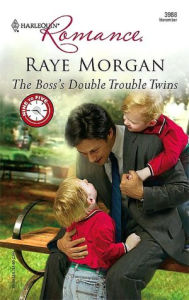 Title: Boss's Double Trouble Twins [Harlequin Romance Series #3988], Author: Raye Morgan