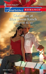 Title: Christmas at Blue Moon Ranch, Author: Lynnette Kent