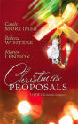 Christmas Proposals: Her Christmas Romeo, The Tycoon's Christmas Engagement, A Bride For Christmas