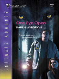 Title: One Eye Open (Silhouette Intimate Moments #1301), Author: Karen Whiddon