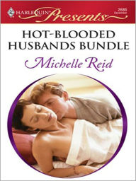 Title: Hot-Blooded Husbands Bundle: An Anthology, Author: Michelle Reid