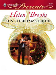 Title: His Christmas Bride, Author: Helen Brooks