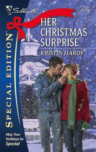 Title: Her Christmas Surprise, Author: Kristin Hardy