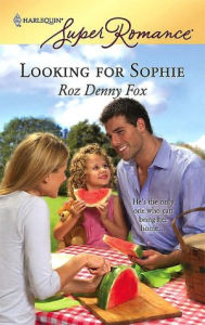 Title: Looking for Sophie, Author: Roz Denny Fox