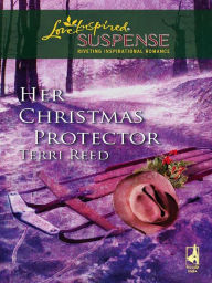 Title: Her Christmas Protector, Author: Terri Reed