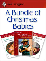 Title: A Bundle of Christmas Babies: An Anthology, Author: Lucy Monroe
