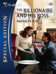 Title: The Billionaire and His Boss, Author: Patricia Kay