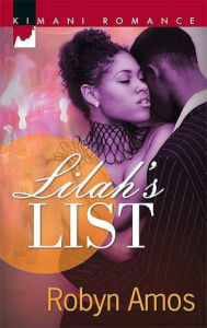 Title: Lilah's List (Kimani Romance Series #74), Author: Robyn Amos