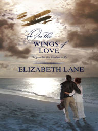 Title: On the Wings of Love, Author: Elizabeth Lane