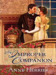 Title: An Improper Companion, Author: Anne Herries