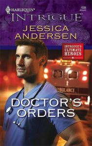 Title: Doctor's Orders, Author: Jessica Andersen