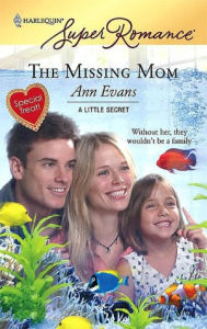 Title: The Missing Mom, Author: Ann Evans