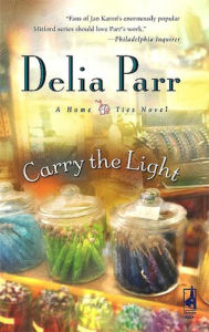 Title: Carry the Light, Author: Delia Parr