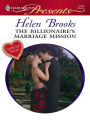 The Billionaire's Marriage Mission: A Billionaire Romance