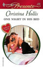 One Night in His Bed (Harlequin Presents Series #2706)