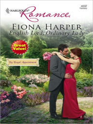 Title: English Lord, Ordinary Lady (Harlequin Romance Series #4007), Author: Fiona Harper