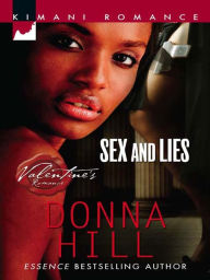 Title: Sex and Lies (Kimani Romance Series #77), Author: Donna Hill