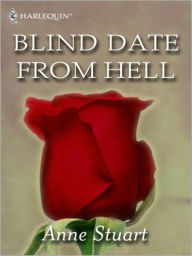 Title: Blind Date from Hell, Author: Anne Stuart