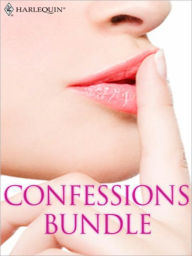 Title: Confessions Bundle: What Daddy Doesn't Know\The Rogue's Return\Truth or Dare\The A&E Consultant's Secret\Her Guilty Secret\The Millionaire Next Door, Author: Tara Taylor Quinn