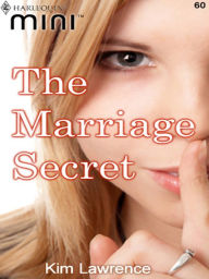 Title: The Marriage Secret, Author: Kim Lawrence