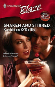 Title: Shaken and Stirred, Author: Kathleen O'Reilly