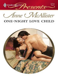 Title: One-Night Love Child (Harlequin Presents #2714), Author: Anne McAllister