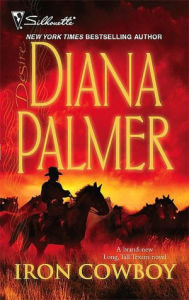 Title: Iron Cowboy, Author: Diana Palmer