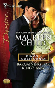 Title: Bargaining for King's Baby, Author: Maureen Child