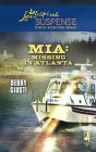 Mia: Missing in Atlanta (Love Inspired Suspense Series)