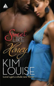 Title: Sweet Like Honey, Author: Kim Louise