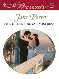 Title: The Greek's Royal Mistress, Author: Jane Porter