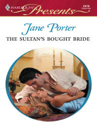 Title: The Sultan's Bought Bride, Author: Jane Porter