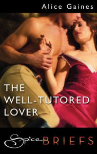 Title: The Well-Tutored Lover, Author: Alice Gaines