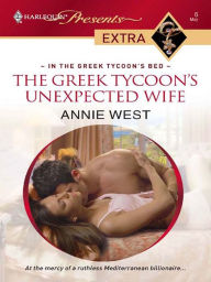 Title: The Greek Tycoon's Unexpected Wife, Author: Annie West