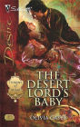 The Desert Lord's Baby (Silhouette Desire Series #1872)