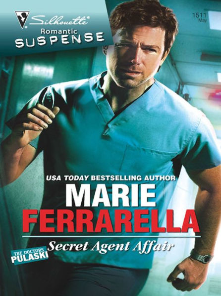 Secret Agent Affair (Silhouette Romantic Suspense Series #1511)