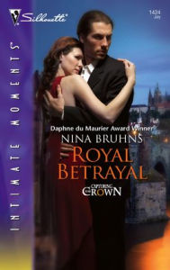 Title: Royal Betrayal, Author: Nina Bruhns