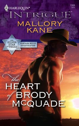 The Heart of Brody McQuade (Silver Star of Texas: Cantara Hills Investigation Series #1)