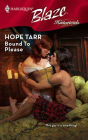 Bound to Please (Harlequin Blaze Series #407)