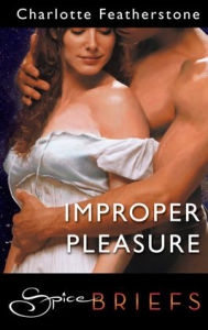 Title: Improper Pleasure, Author: Charlotte Featherstone