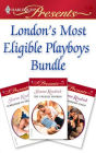 London's Most Eligible Playboys Bundle: An Anthology