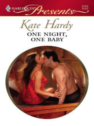 Title: One Night, One Baby (Harlequin Presents Series #2753), Author: Kate Hardy