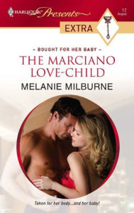 Title: The Marciano Love-Child, Author: Melanie Milburne