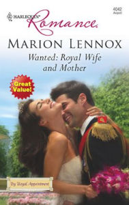 Title: Wanted: Royal Wife and Mother, Author: Marion Lennox