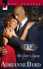 Her Lover's Legacy (Kimani Romance Series #101)