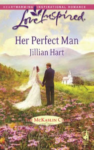 Title: Her Perfect Man (Love Inspired Series), Author: Jillian Hart
