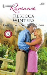 Title: Crazy about Her Spanish Boss, Author: Rebecca Winters