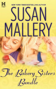 Title: The Bakery Sisters Bundle: Sweet Talk\Sweet Spot\Sweet Trouble, Author: Susan Mallery