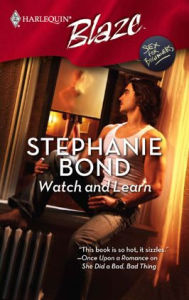 Title: Watch and Learn, Author: Stephanie Bond