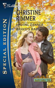 Title: Having Tanner Bravo's Baby, Author: Christine Rimmer